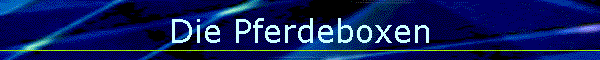 Die Pferdeboxen