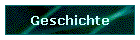 Geschichte