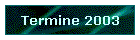 Termine 2003